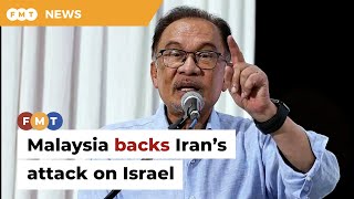 Malaysia Backs Iranian Drone Attack On Israel