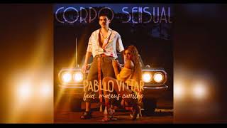 Pabllo Vittar - Corpo Sensual Feat. Mateus Carrilho (HQ) [download na descrição] {tags e full qualit