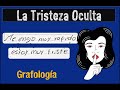 La Tristeza Oculta - GRAFOLOGÍA