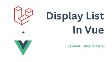 Display List In Vue | Laravel + Vue Tutorial  @knowledgethrusters ​