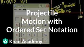 Projectile Motion with Ordered Set Notation