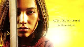 "ATM, Rhythmetal" by Shiro SAGISU ― ATTACK ON TITAN: Live-action OST.