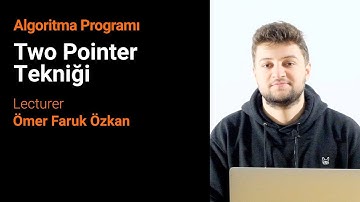 Algoritma Programı: Two Pointer Tekniği