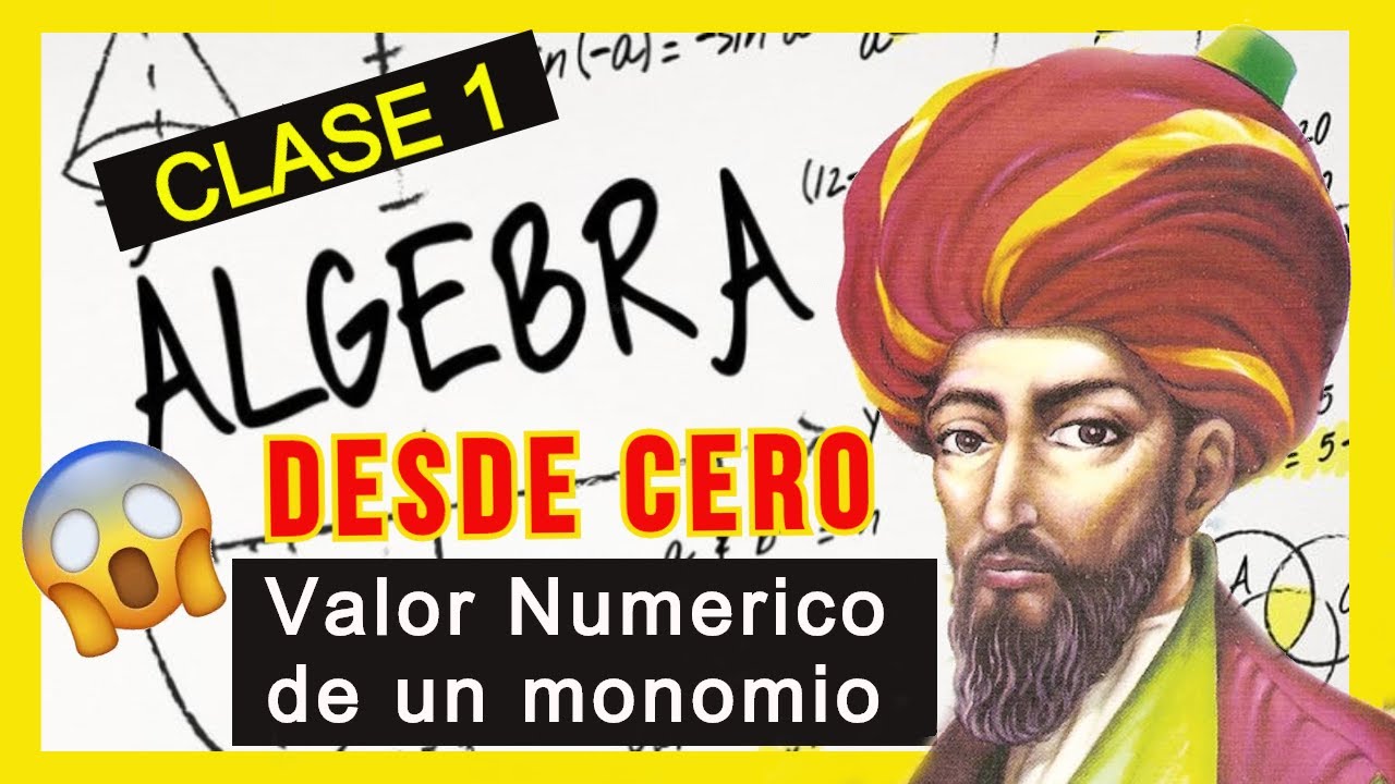 Curso de Algebra desde Cero Clase 1 Monomios. - YouTube