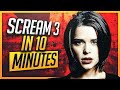 Scream 3 (2000) in 10 Minutes