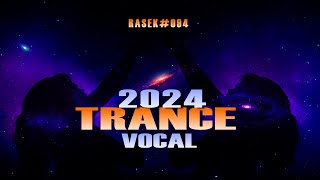 VOCAL TRANCE 2024 SET 94 RASEK #vocaltrance #trancemusic