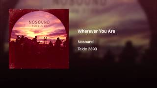 Video thumbnail of "Nosound - Wherever You Are (Live)"