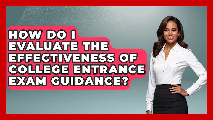 How Do I Evaluate the Effectiveness of College Entrance Exam Guidance? | Senior Year Strategies News