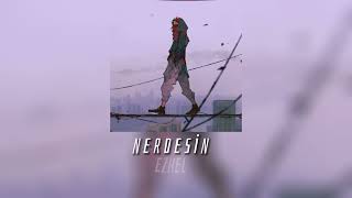 Ezhel - Nerdesin (Speed Up)