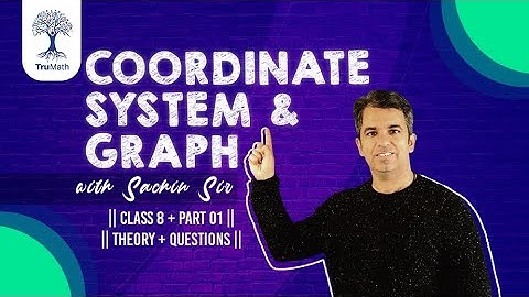 Coordinate System and Graph Class 8 | Maths Important Questions (Hindi) | TruMath