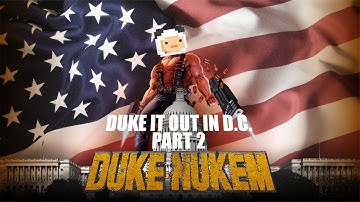 Duke Nukem 3D Atomic - Duke it out in D.C. [ Part 2 ]