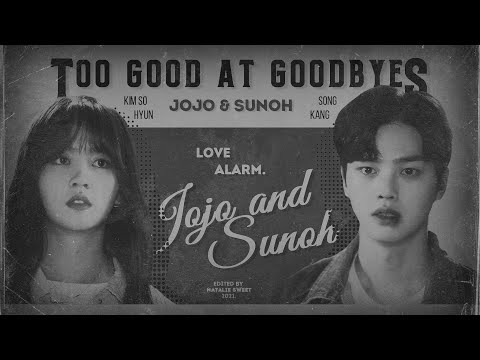 Jojo & Sun Oh | Too good at goodbyes [their story]