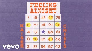 Kaiser Chiefs - Feeling Alright (Visualiser)