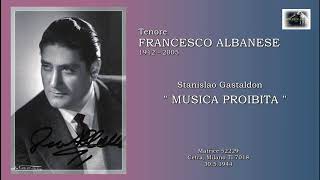 Tenore  FRANCESCO ALBANESE   (S. Gastaldon) “Musica proibita”  (1944)