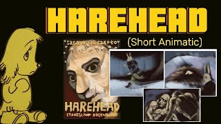 Harehead Animatic - Rat Served Warm