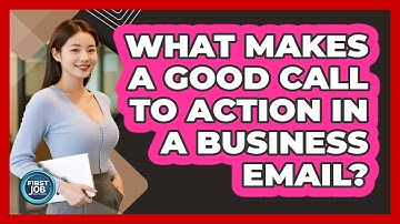 What Makes A Good Call To Action In A Business Email?