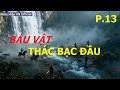 THẬP VẠN ĐẠI SƠN VƯƠNG (P13) BÁU VẬT  Nơi  THÁC BẠC ĐẦU | Kiếm Hiệp VN Official