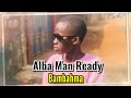 Alba man ready  bambahma  audio officiel 2022  by princeboy