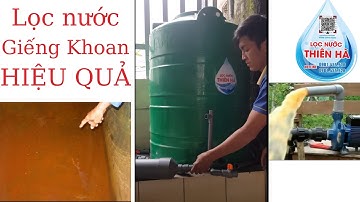 Lọc nước giếng khoan hd lắp đặt bồn 500l lọc thông minh sục rửa vật liệu bẩn lọc nước thiên hà