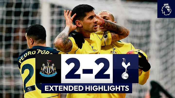 Newcastle 2-2 Spurs | Premier League Extended Highlights