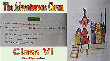 ।। Class vi, The Adventurous Clown - Activity 8 #class6 #textbooksolutions #article ।। SmSparsha ।।