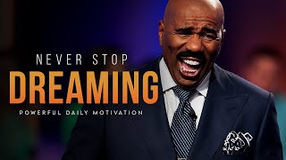 Never Stop Dreaming (feat. Steve Harvey, Coach Pain, Les Brown, Eric Thomas)