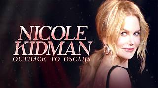 Nicole Kidman: Outback to Oscars | Trailer | Available Now