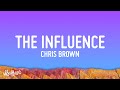 Chris Brown - Under The Influence (Lyrics) | Your body language speaks to me