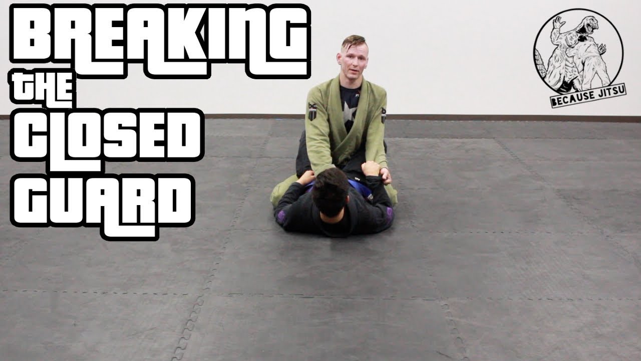 3 Ways To Break The Closed Guard - Drew Weatherhead Brazilian Jiu Jitsu ...