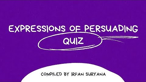 Expressions of Persuading Quiz || Latihan Soal Bahasa Inggris dengan Google Form ⬇️ #quiz #english