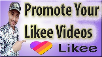 How To Promote Your Videos In Likee App| Likee Boost New Future in Likee App