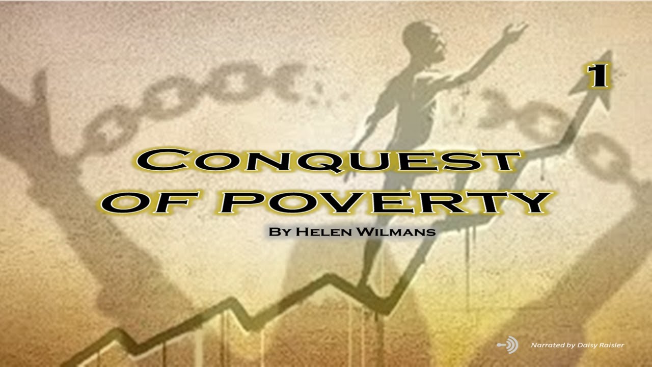 Conquest of Poverty, Steps Toward Freedom by Helen Wilmans