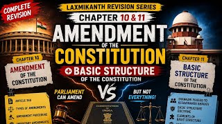 🔥 Amendment of Constitution + Basic Structure Doctrine | Chapter 10 & 11 | UPSC Polity | Laxmikanth