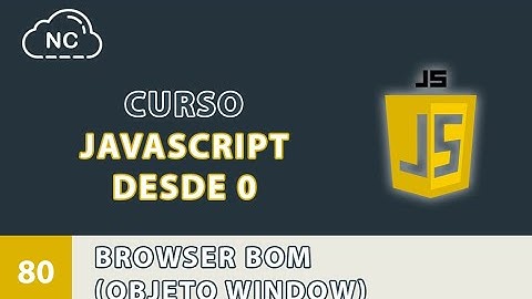 Curso JavaScript desde 0: BROWSER BOM (Objeto Window) - 80
