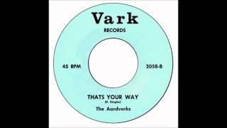 Aardvarks - That's Your Way chords