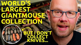 The world's largest GiantMouse collection!