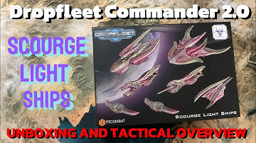 Dropfleet Commander 2.0 - Scourge Light Ships Unboxing and Tactical Overview