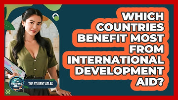 Which Countries Benefit Most from International Development Aid?