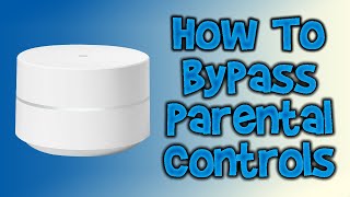 How to Bypass Parental Controls