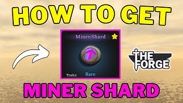 How To Get Miner Shards in The Forge | Best Way To Get Miner Shards in The Forge | Roblox