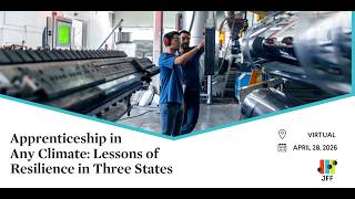 Apprenticeship in Any Climate: Lessons of Resilience in Three States