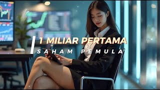 Download Lagu 1 MILYAR PERTAMA | LAGU AFIRMASI -  SAHAM PEMULA MP3