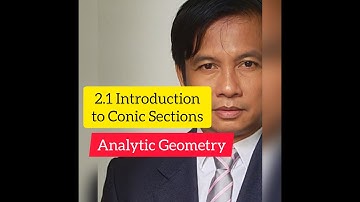 Introduction to Conic Sections (Analytic Geometry)