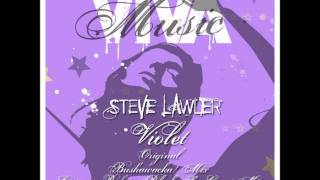 Steve Lawler - Violet Original Mix