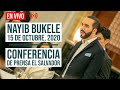 Presidente Nayib Bukele Conferencia de Prensa El Salvador 15 de Octubre, 2020