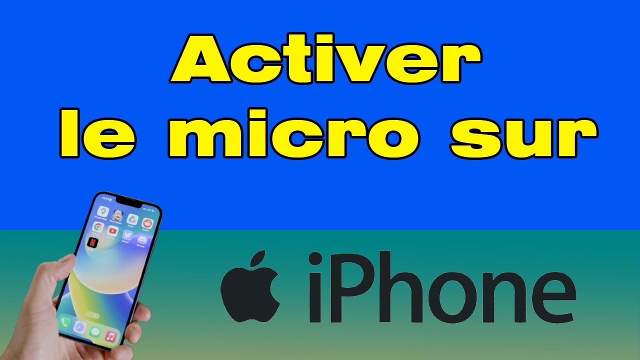 Comment activer le micro sur iPhone 