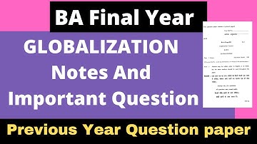 BA Final Year Globalization Important Question & Notes || Previous year Question Paper || OBE 2021