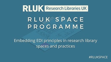 RLUK Space Programme | Embedding EDI principles in research library spaces and practices