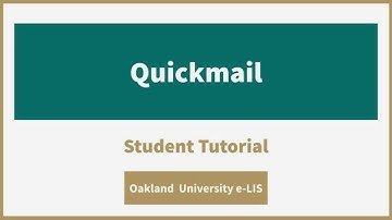 Quickmail - Student Tutorial - Oakland University