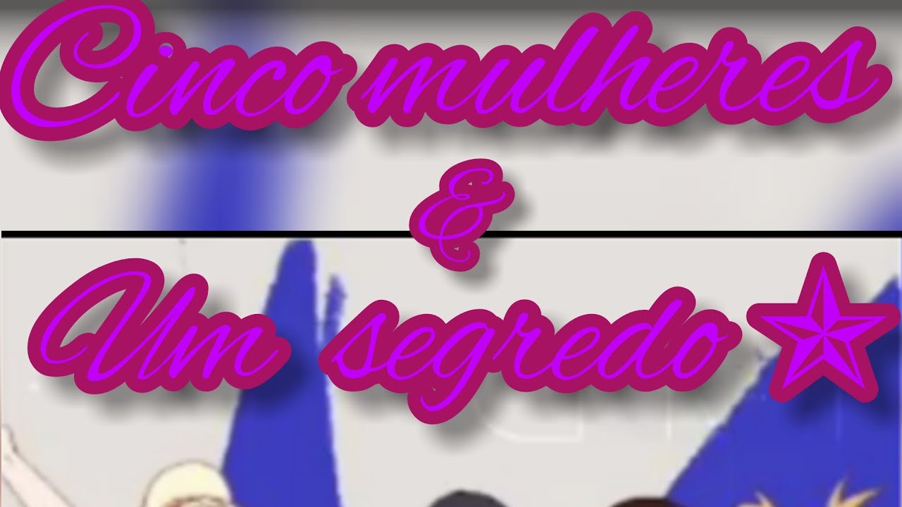 Cinco mulheres & um segredo ✯ Ep1